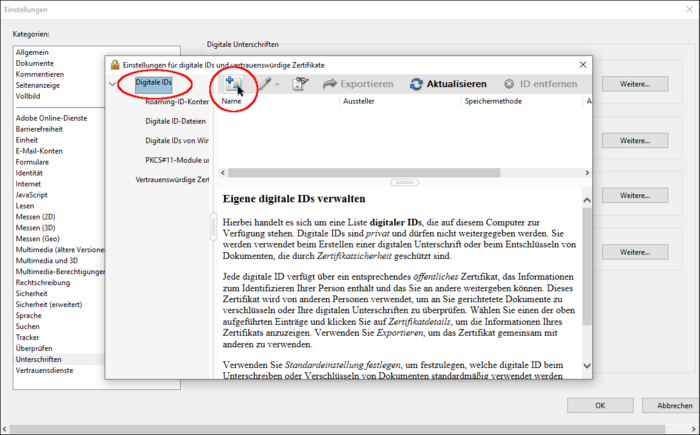 Wählen Sie nun "Digitale IDs" aus und fügen Sie über das "+"-Symbol eine neue eigene ID hinzu.