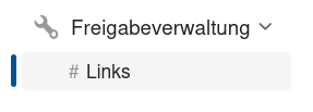 Einen Überblick über bestehende Links bietet die „Freigabeverwaltung“.